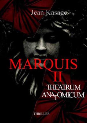 Marquis II Theatrum Anatomicum | Jean Kasage