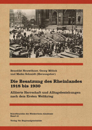 Die Besatzung des Rheinlandes 1918 bis 1930 | Bundesamt für magische Wesen