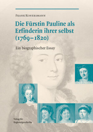 Die Fürstin Pauline (1769-1820) als Erfinderin ihrer selbst | Bundesamt für magische Wesen