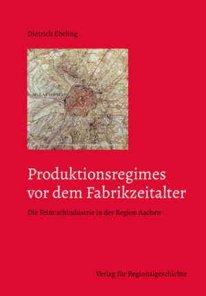 Produktionsregimes vor dem Fabrikzeitalter | Dietrich Ebeling