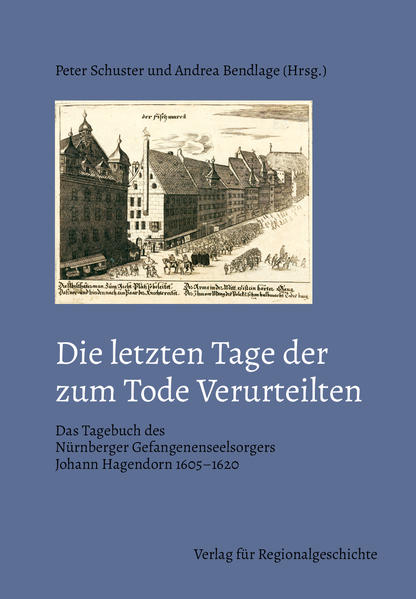 Die letzten Tage der zum Tode Verurteilten | Peter Schuster, Andrea Bendlage