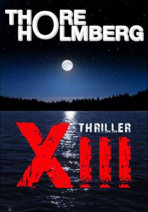 XIII - Thriller | Thore Holmberg