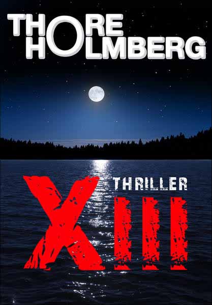 XIII - Thriller | Thore Holmberg