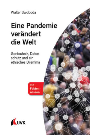 Eine Pandemie verändert die Welt | Walter Swoboda
