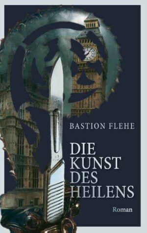 Die Kunst des Heilens | Bastion Flehe