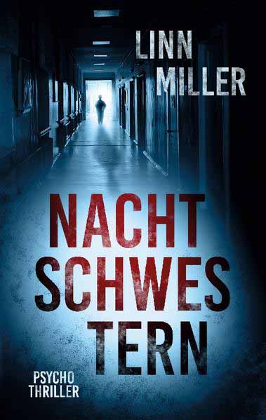 Nachtschwestern | Linn Miller