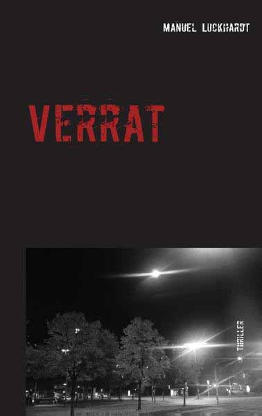 Verrat | Manuel Luckhardt