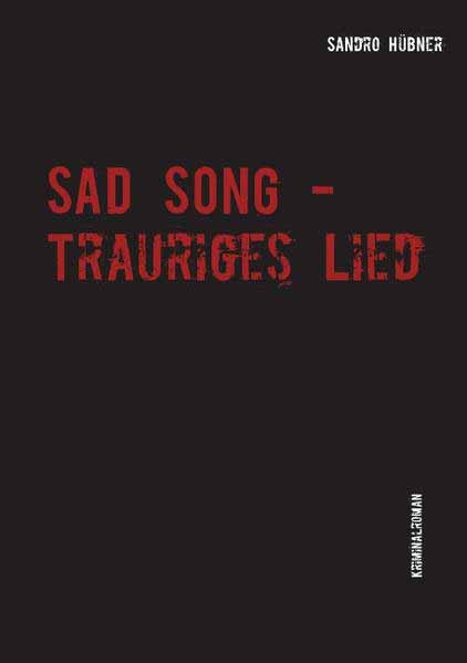 Sad Song - Trauriges Lied | Sandro Hübner