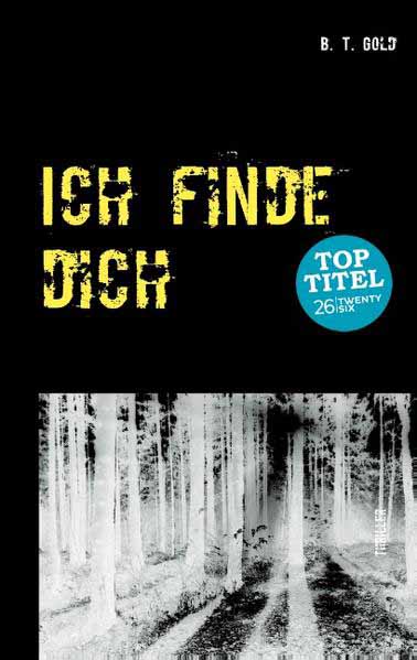 Ich finde dich | B.T. Gold