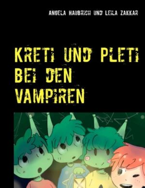 Kreti und Pleti bei den Vampiren - Außerirdisch Hoch Zwei Bd 2 Kreti und Pleti bei den Vampiren | Bundesamt für magische Wesen