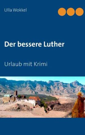 Der bessere Luther Urlaub mit Krimi | Ulla Wokkel