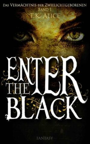 Enter the Black: Das Vermächtnis der Zwielichtgeborenen | Bundesamt für magische Wesen