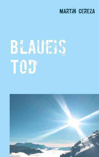 Blaueis Tod | Martin Cereza