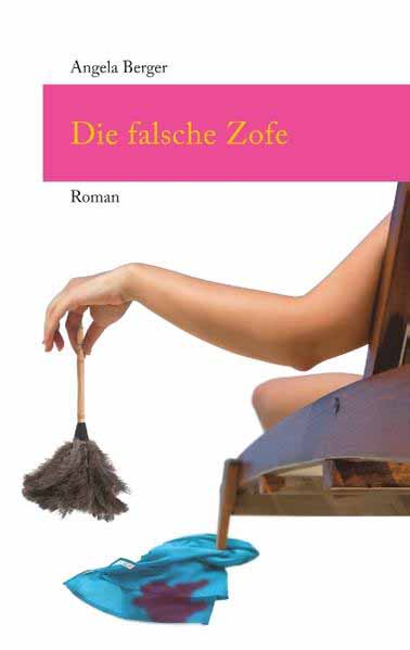 Die falsche Zofe | Angela Berger