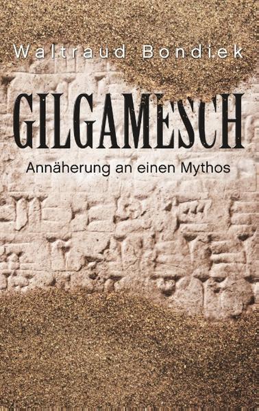 Gilgamesch: Annäherung an einen Mythos | Bundesamt für magische Wesen