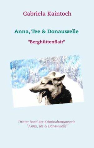 Anna, Tee & Donauwelle Berghüttenflair | Gabriela Kaintoch