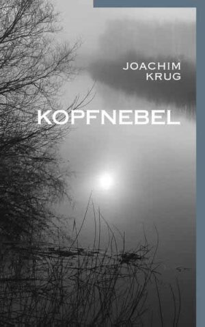 Kopfnebel | Joachim Krug