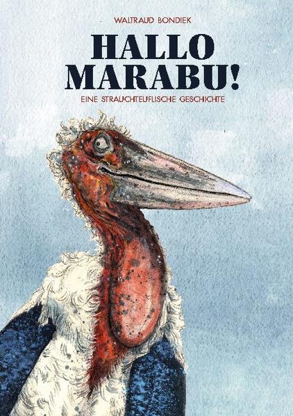 Hallo Marabu: Eine strauchteuflische Geschichte | Bundesamt für magische Wesen