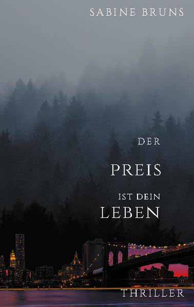 Der Preis ist dein Leben | Sabine Bruns