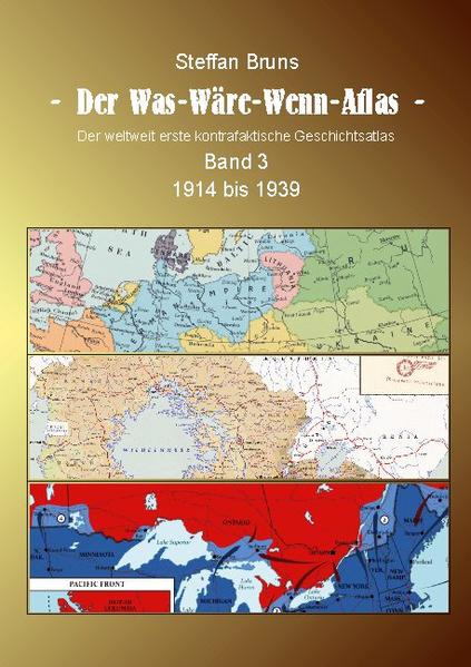 Der Was-Wäre-Wenn-Atlas - Band 3 - 1914 bis 1939 | Bundesamt für magische Wesen