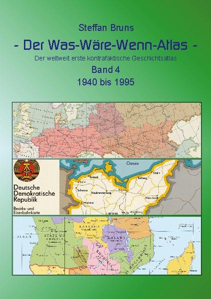 Der Was-Wäre-Wenn-Atlas - Band 4 - 1940 bis 1995 | Bundesamt für magische Wesen