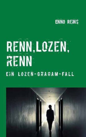 Renn, Lozen, renn Ein Lozen Graham-Fall | Enno Reins
