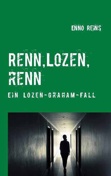 Renn, Lozen, renn Ein Lozen Graham-Fall | Enno Reins