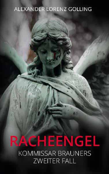 Racheengel | Alexander Lorenz Golling