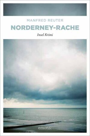 Norderney-Rache | Manfred Reuter