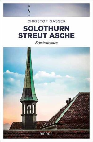 Solothurn streut Asche | Christof Gasser