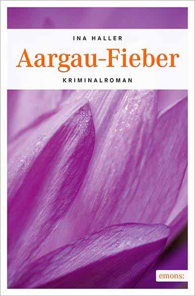 Aargau-Fieber | Ina Haller