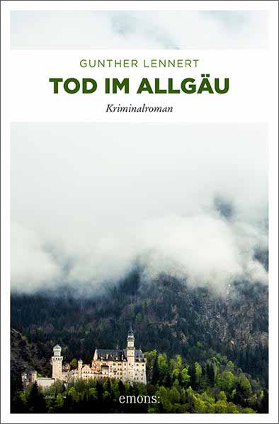 Tod im Allgäu | Gunther Lennert