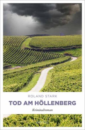 Tod am Höllenberg Rheingau Krimi | Roland Stark