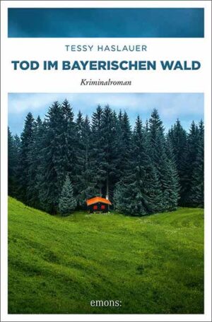 Tod im Bayerischen Wald | Tessy Haslauer