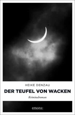 Der Teufel von Wacken | Heike Denzau