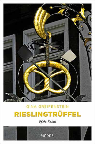 Rieslingtrüffel Pfalz Krimi | Gina Greifenstein