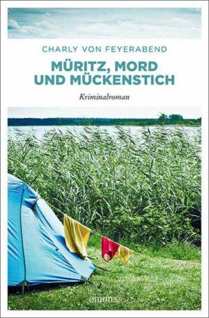 Müritz, Mord und Mückenstich | Charly von Feyerabend