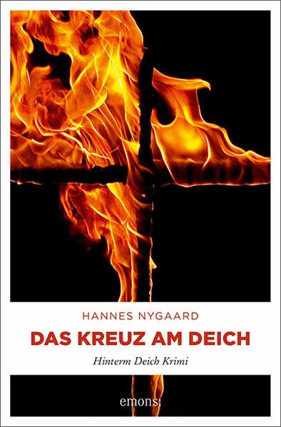 Das Kreuz am Deich Hinterm Deich Krimi | Hannes Nygaard