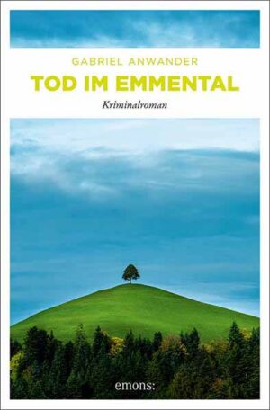 Tod im Emmental | Gabriel Anwander