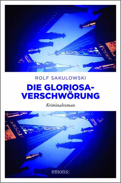 Die Gloriosa-Verschwörung | Rolf Sakulowski