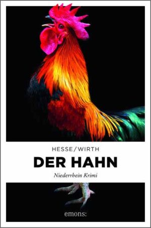 Der Hahn Niederrhein Krimi | Thomas Hesse und Renate Wirth