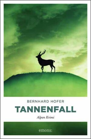 Tannenfall Alpen Krimi | Bernhard Hofer