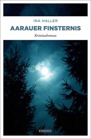 Aarauer Finsternis | Ina Haller