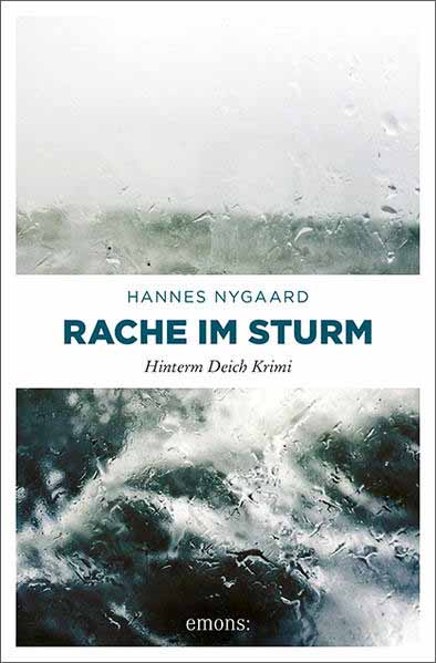 Rache im Sturm Hinterm Deich Krimi | Hannes Nygaard