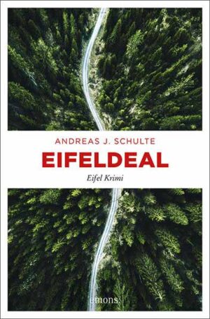 Eifeldeal Eifel Krimi | Andreas J. Schulte