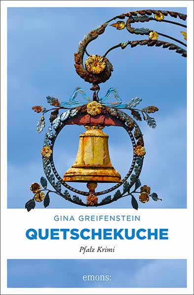 Quetschekuche Pfalz Krimi | Gina Greifenstein