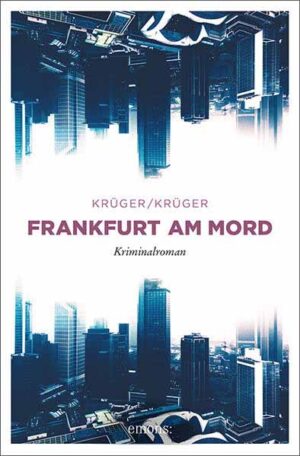 Frankfurt am Mord | Uwe Krüger und Jonas Torsten Krüger