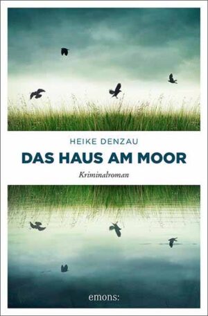 Das Haus am Moor | Heike Denzau