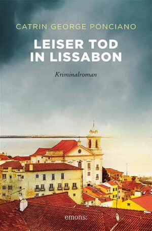 Leiser Tod in Lissabon | Catrin George Ponciano