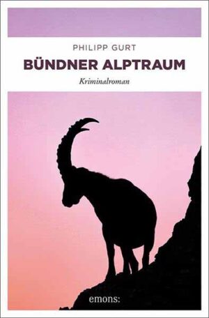 Bündner Alptraum | Philipp Gurt